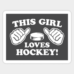 This Girl Loves Hockey Magnet